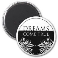 3 word quote-Dreams Come True magnet