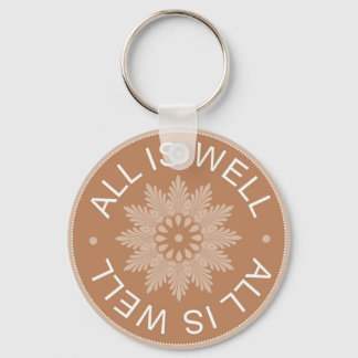 3 Word Quotes ~All Is Well ~Inspirational Keychain