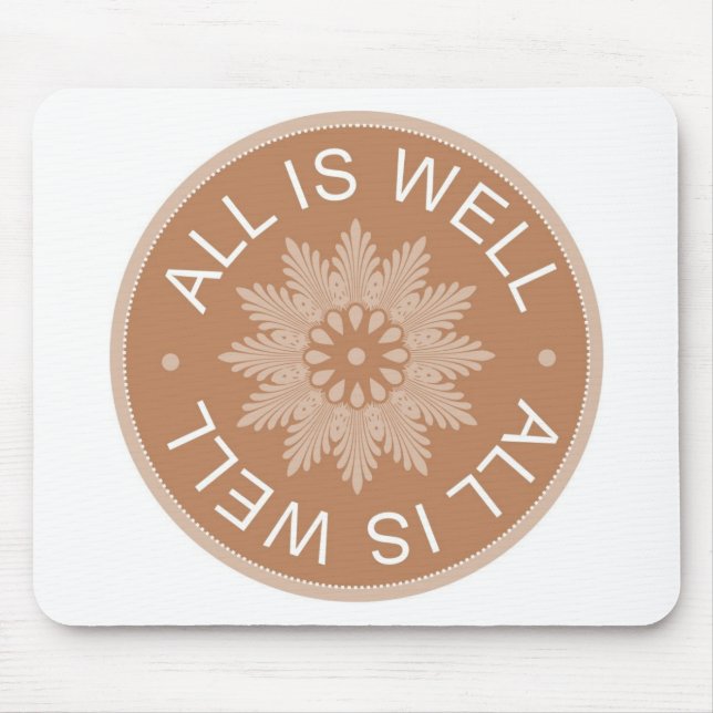 3 Word Quotes ~All Is Well ~Inspirational Mouse Pad (Front)