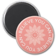 3 Word Quotes ~Believe You Can~motivational magnet