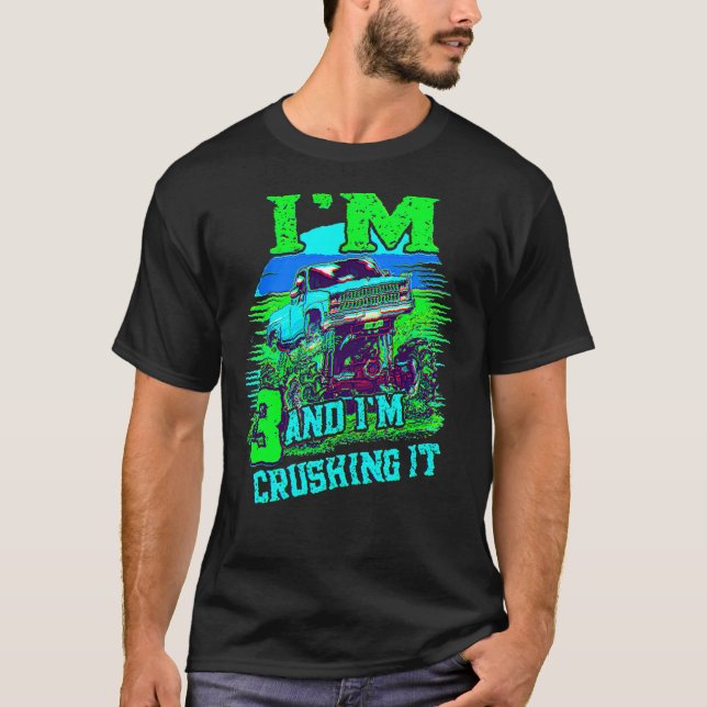 3 Year Old Crushing It Monster Truck 3rd Birthday T-Shirt (Front)