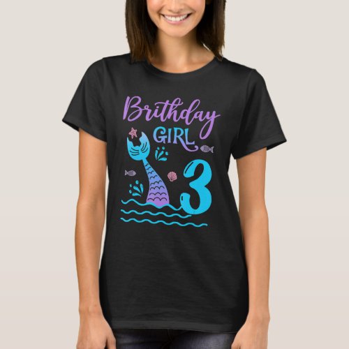 3 Year Old Gift Mermaid tail 3rd Birthday Girl Dau T_Shirt