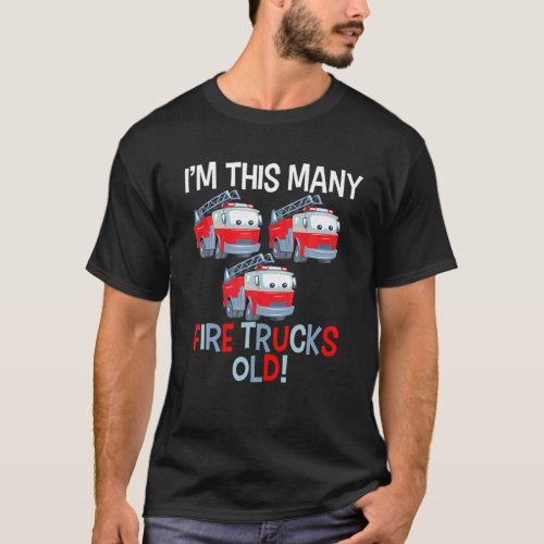 3 Year Old Im This Many Fire Trucks Old 3Rd Birth T_Shirt