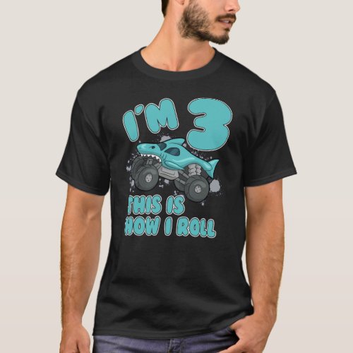 3 Year Old Monster Truck Shark Gift Birthday Jam T_Shirt