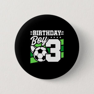 3 Year Old Soccer Football Party 3rd Birthday Boy Button