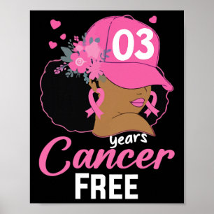3 Years Cancer Free Survivor Breast Cancer Black W Poster