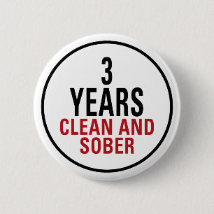 3 Years Clean and Sober Pinback Button