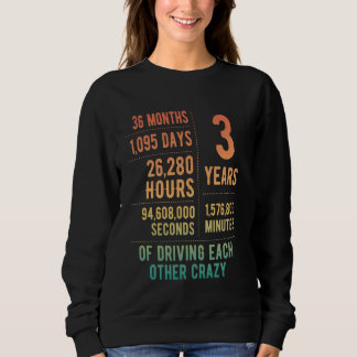 3 Years Married Funny 3rd Wedding Anniversary Sweatshirt