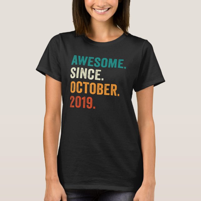 3 Years Old Awesome Since October 2019 3rd Birthda T-Shirt (Front)