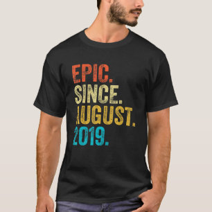 3 Years Old Epic Since August 2019 3rd Birthday B T-Shirt
