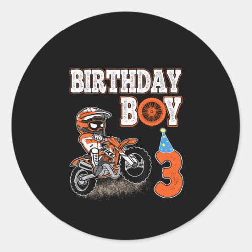 3 Years Old Kid _ Birthday Boy _ Dirt Bike _ Motor Classic Round Sticker