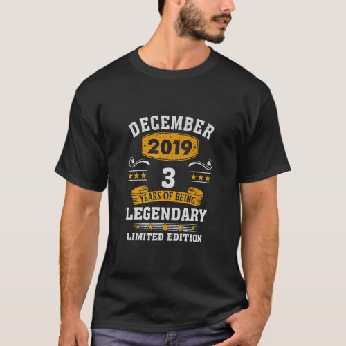 3 Years Old Legend Since December 2019 3rd Birthda T_Shirt