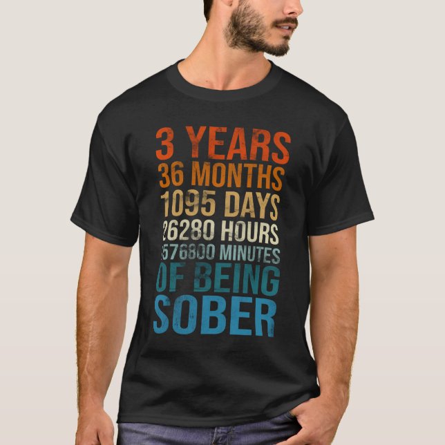 3 Years Sober Celebration Sober Sobriety Recovery  T-Shirt (Front)