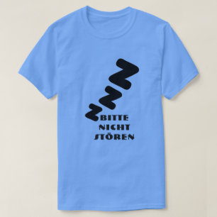 3 Z sleeping with text Bitte nicht stören T-Shirt