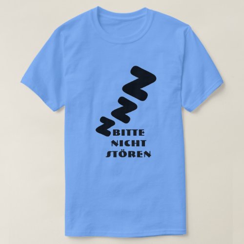 3 Z sleeping with text Bitte nicht stren T_Shirt