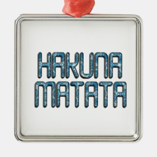 3D Amazing Hakuna Matata Swahili Text Quote Emboss Metal Ornament