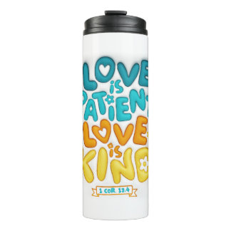 3D Inflated Puff effect love is patient bible Thermal Tumbler