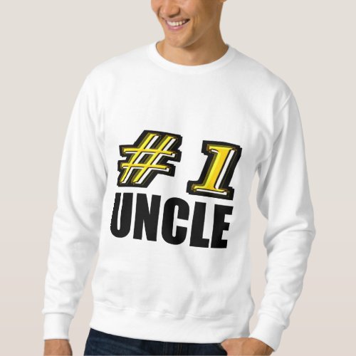3D Number One Uncle Sweatshirt