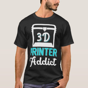 3D Printer Addict 3D Printing Prototype 3D Modelli T-Shirt