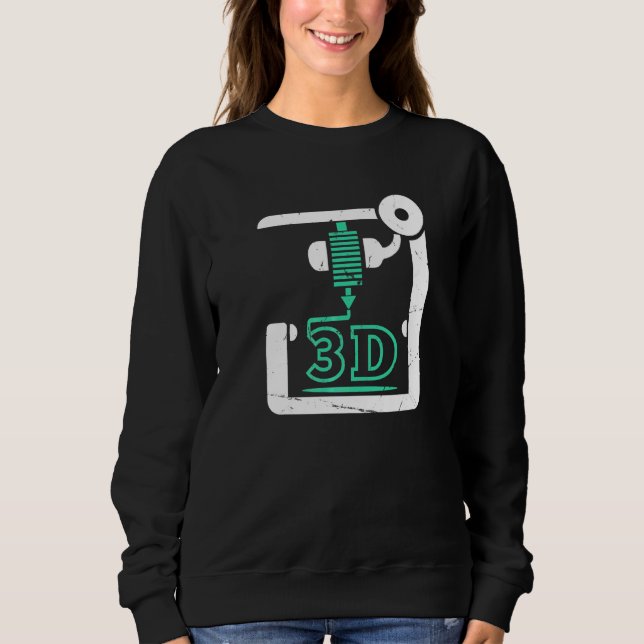 3d Printer Cnc G Code 3d Printer Sweatshirt (Front)