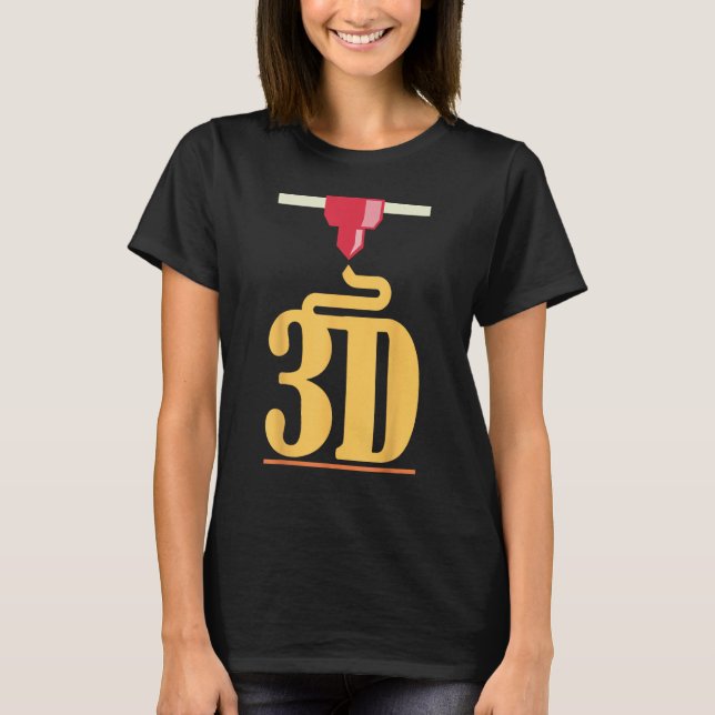 3D printing  3d printer T-Shirt (Front)