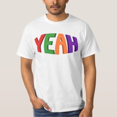 3D YEAH Multicolored Typographic Design T_Shirt