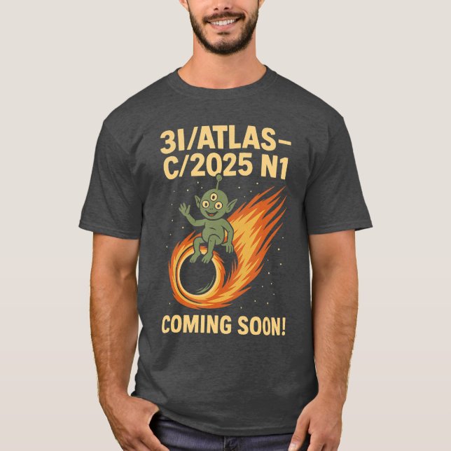 3IAtlas 2025 C2025 N1 Alien Comet Arrival Tee Comi (Front)