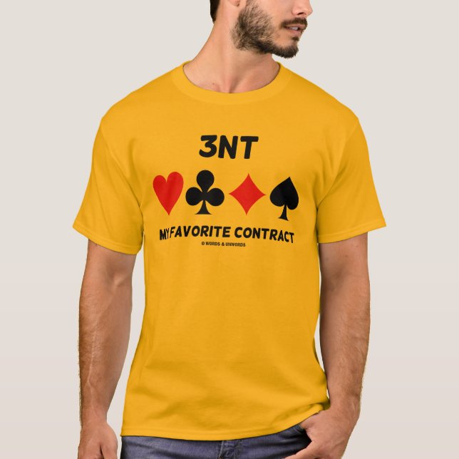 3NT My Favorite Contract Four Card Suits Bridge T-Shirt (Front)