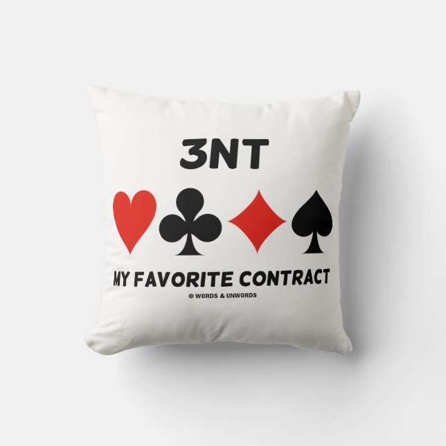 3NT My Favorite Contract (Four Card Suits) Throw Pillow (Front)