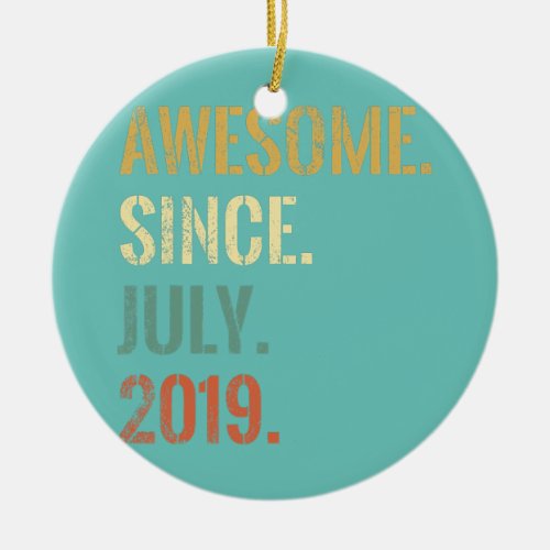 3rd Birthday 3 Year Old Awesome Since July 2019  Ceramic Ornament
