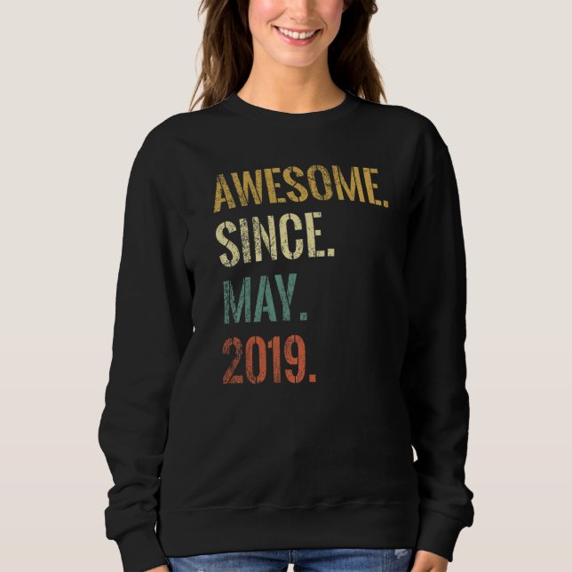 3rd Birthday 3 Year Old Awesome Since May 2019 Sweatshirt (Front)