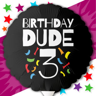 3rd Birthday 3 Year Old Boy Party Birthday Dude 3 Balloon