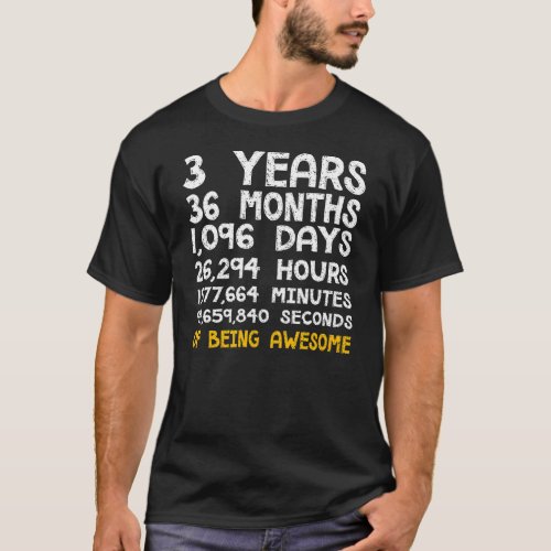 3rd Birthday 3 Years Old Being Awesome Anniversary T_Shirt