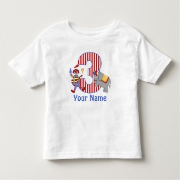 3rd Birthday Circus Personalized T-shirt by mybabytee at Zazzle