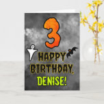 3rd Birthday: Eerie Halloween Theme   Custom Name Card<br><div class="desc">The front of this scary and spooky Hallowe’en themed birthday greeting card design features a large number “3”. It also features the message “HAPPY BIRTHDAY, ”, and a personalized name. There are also depictions of a bat and a ghost on the front. The inside features a personalized birthday greeting message,...</div>