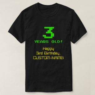 3rd Birthday: Fun, 8-Bit Look, Nerdy / Geeky "3" T-Shirt