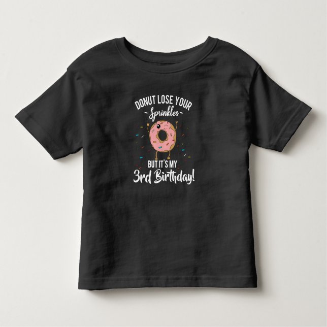3rd Birthday Funny Donut Third BDay Party Toddler T-shirt (Front)