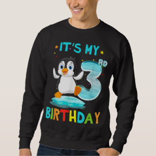 3rd Birthday Penguin Birthday 3 Year Old Sweatshirt