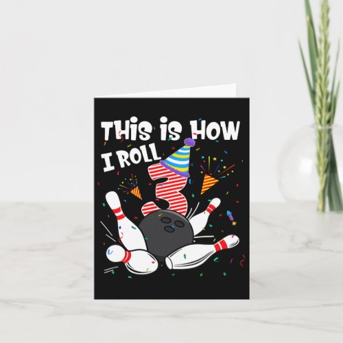 3rd Birthday This How I Roll 3 Year Old Bowling Bo