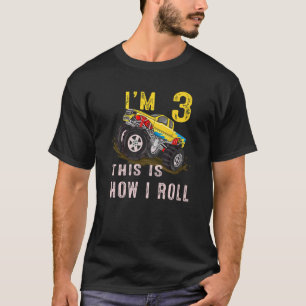 3rd Birthday This Is How I Roll Monster Truck 3 Y T-Shirt