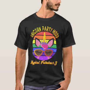 3Rd Birthday. Unicorn Party Mood, Magical, Fabulou T-Shirt