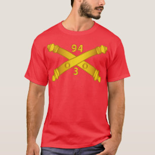3rd Bn 94th Field Artillery Regiment Arty Br wo Tx T-Shirt