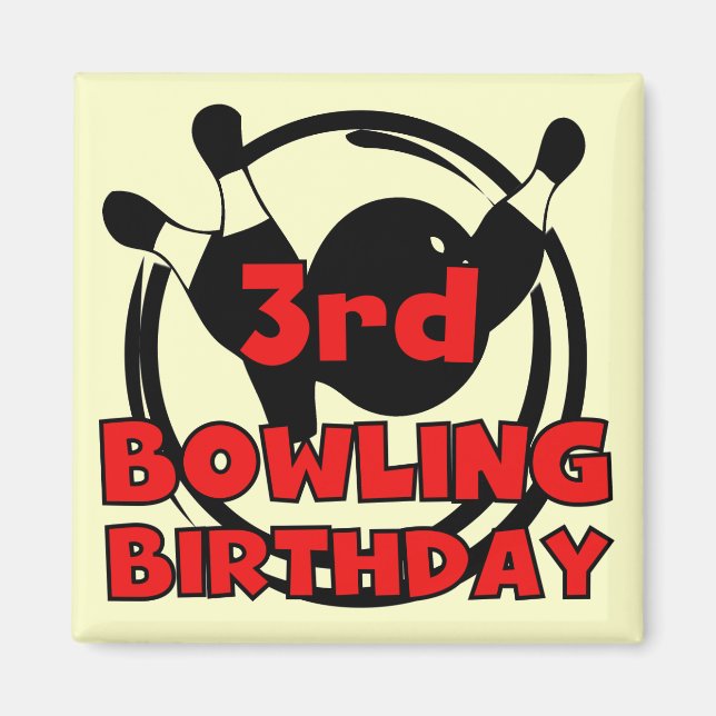 3rd Bowling Birthday Tshirts and Gifts Magnet (Front)