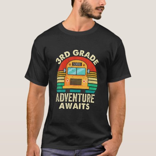 3Rd Grade Adventure Awaits Teacher First Day Of Sc T_Shirt