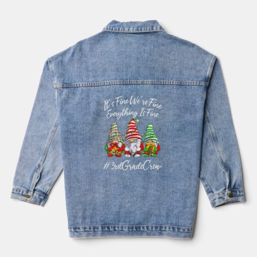 3rd Grade Crew Funny Everything Is Fine Christmas  Denim Jacket