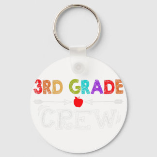 3rd Grade Crew Kindergarten Teacher First Day of S Keychain