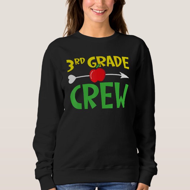 3rd Grade Crew Student Back To School Students Gra Sweatshirt (Front)