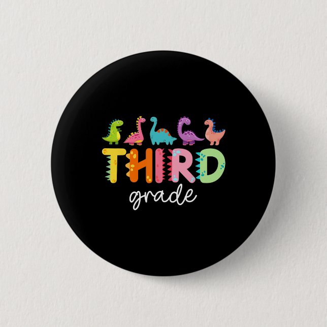 3rd Grade Dinosaur Back To School First Day Of Sch Button (Front)