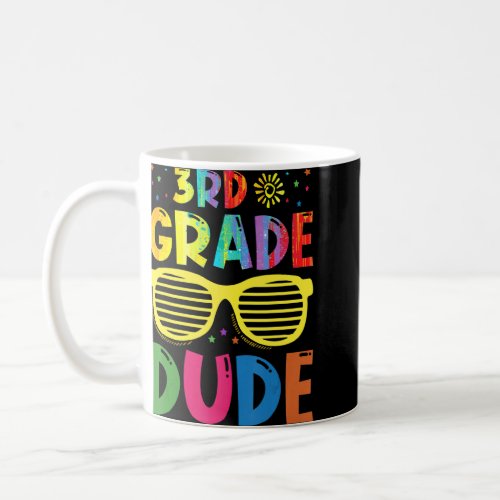 3rd Grade Dude First Day Of School Back To School  Coffee Mug