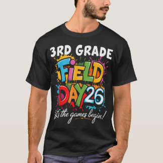 3Rd Grade Field Day 2026 Let The Games Begin T-Shirt